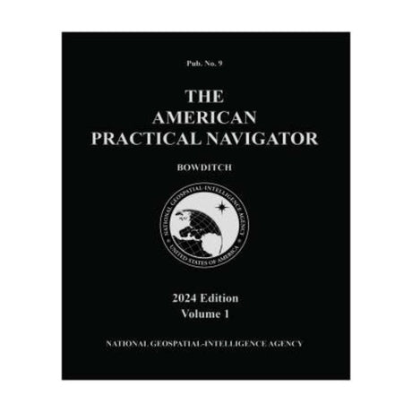 2024 American Practical Navigator - Bowditch - Volume 1 - Book - Life Raft Professionals