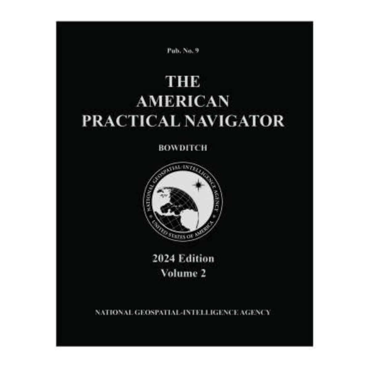 2024 American Practical Navigator - Bowditch - Volume 2 - Book - Life Raft Professionals