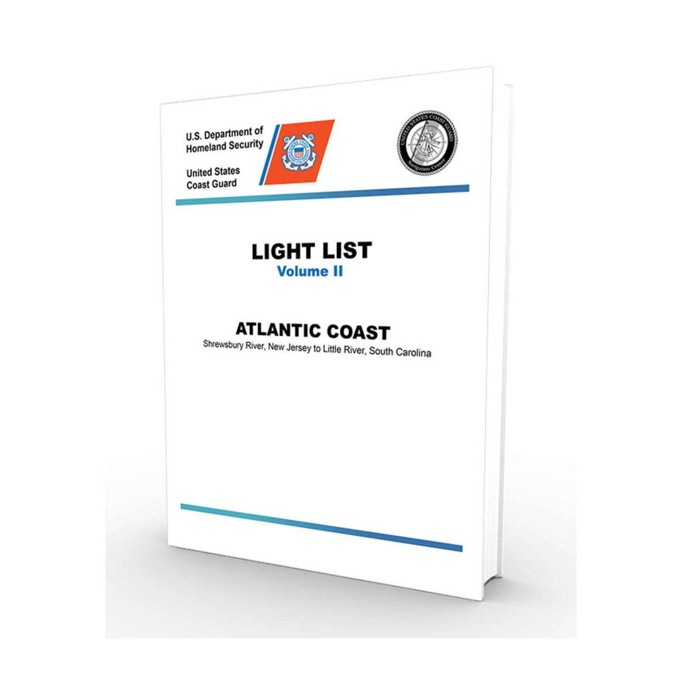 2024 USCG Light List II: Atlantic Coast - Shrewsbury River, New Jersey to Little River, South Carolina