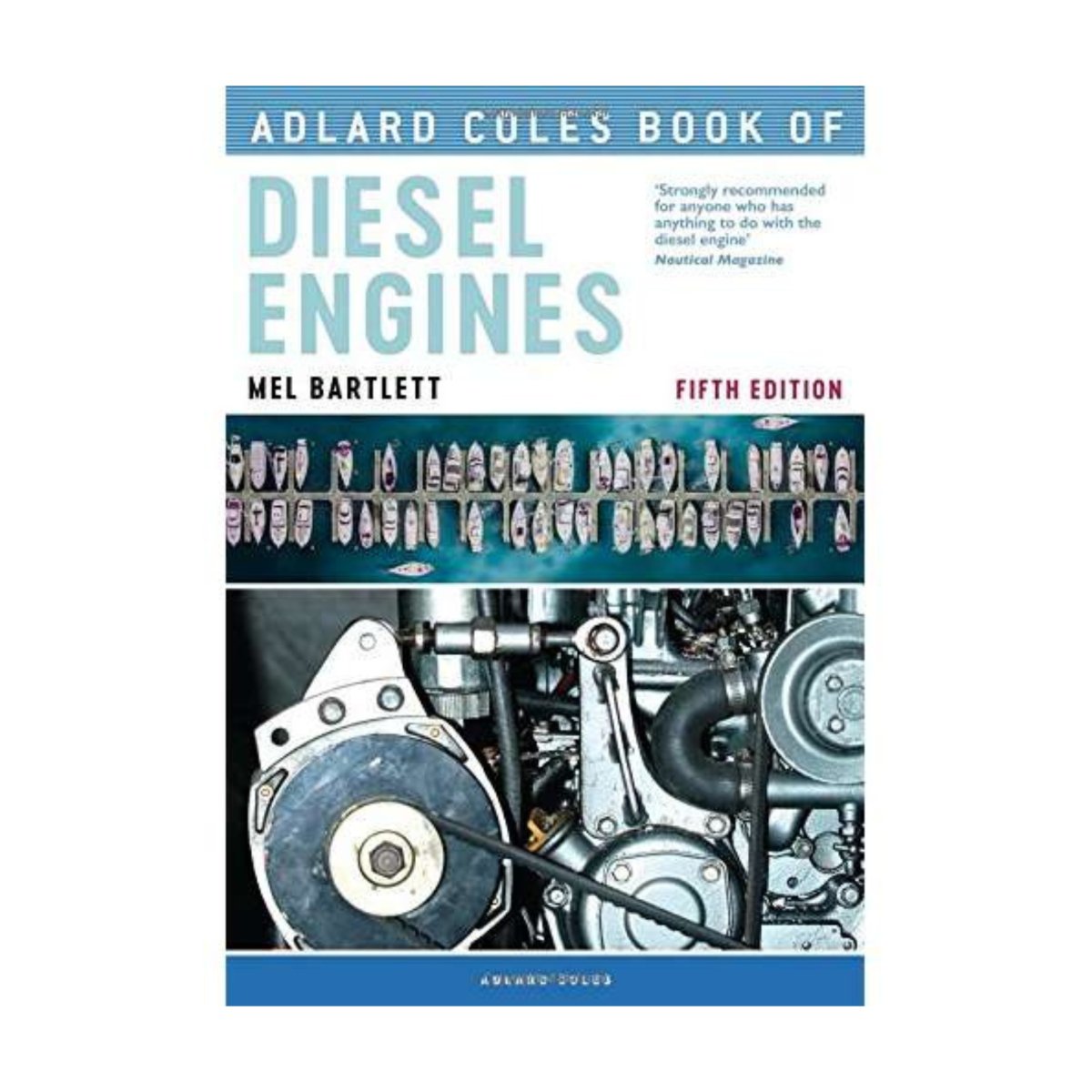 Adlard Coles Book of Diesel Engines: 5th Ed. - Life Raft Professionals