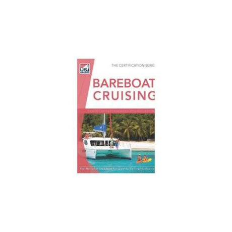 Bareboat Cruising 4th Edition - Life Raft Professionals