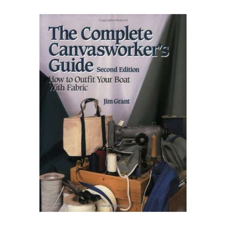 Complete Canvas Worker's Guide, 2nd edition - Life Raft Professionals