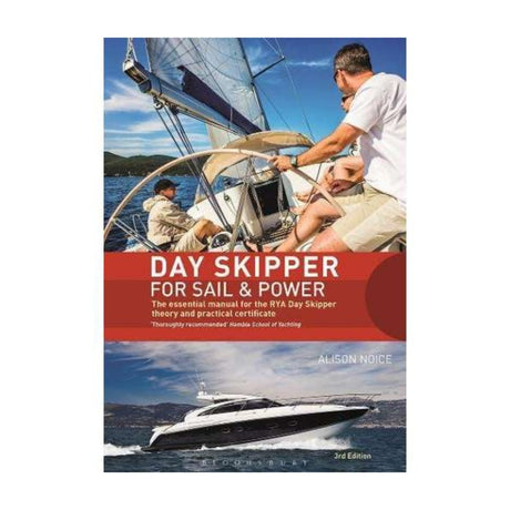 Day Skipper for Sail and Power: The Essential Manual for the RYA Day Skipper Theory and Practical Certificate 3rd edition - Life Raft Professionals