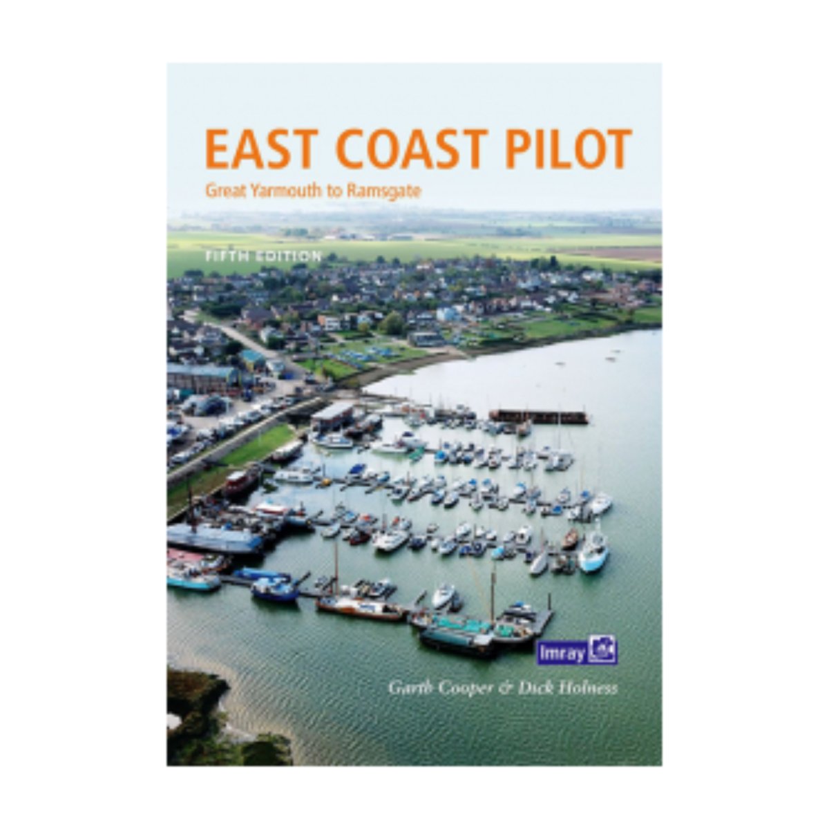 East Coast Pilot: Great Yarmouth to Ramsgate 5th ED - Life Raft Professionals