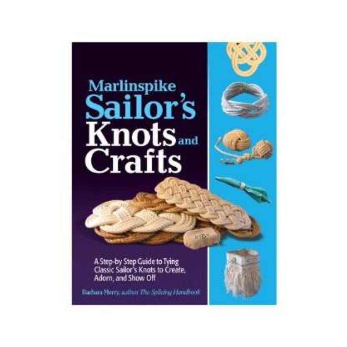 Marlinspike Sailor's Knots and Craft - Life Raft Professionals