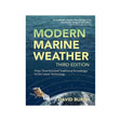 Modern Marine Weather: From Time - Honored Traditional Knowledge to the Latest Technology, 3rd Ed. - Life Raft Professionals