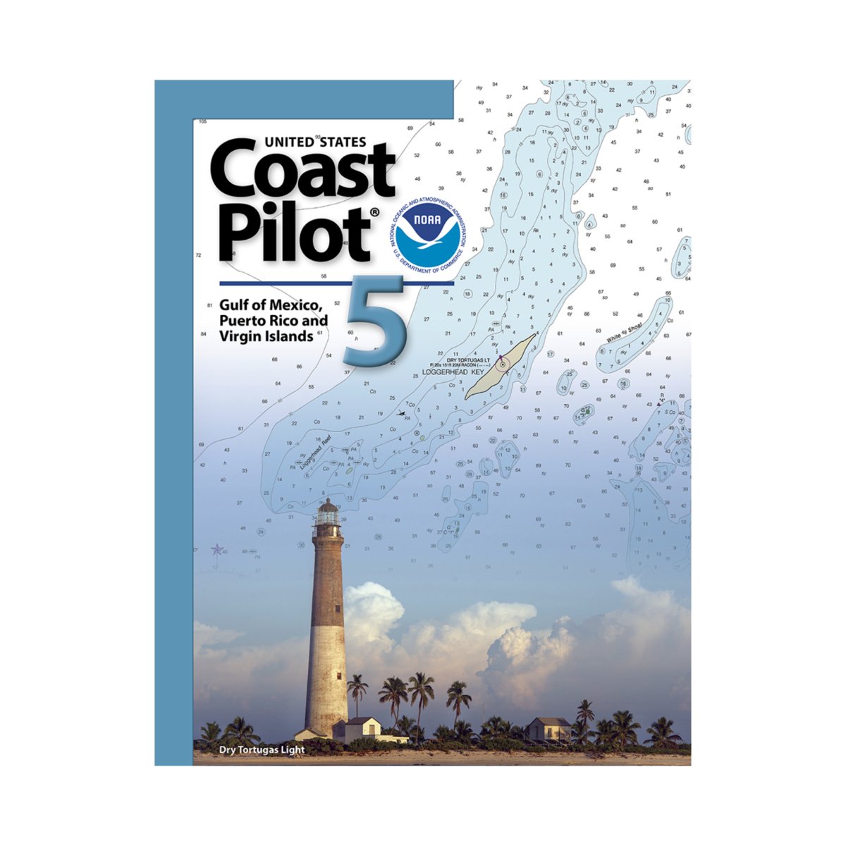 NOAA Coast Pilot 5:Gulf of Mexico, Puerto Rico, and Virgin Islands (Current Edition) - Life Raft Professionals