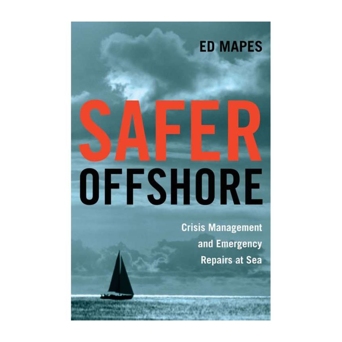 Safer Offshore: Crisis Management and Emergency Repairs at Sea - Life Raft Professionals