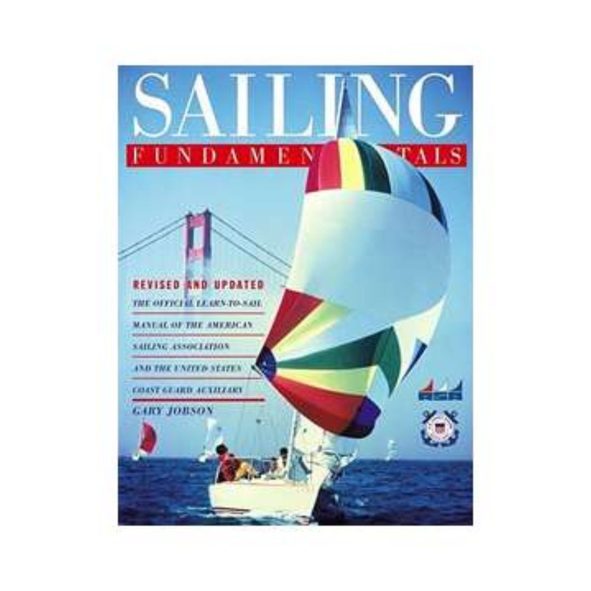 Sailing Fundamentals, revised & updated edition - Life Raft Professionals