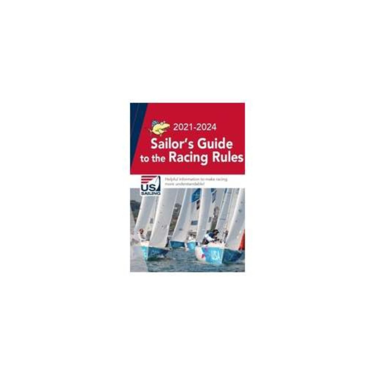 Sailor's Guide to the Racing Rules 2021 - 2024 - Life Raft Professionals