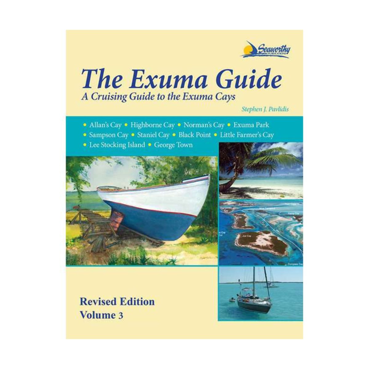 The Exuma Guide, Revised Edition Volume 3 - Life Raft Professionals