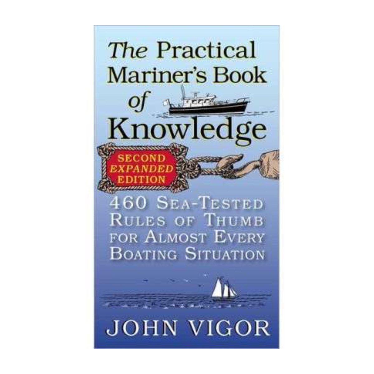 The Practical Mariner's Book of Knowledge, 2nd Edition - Life Raft Professionals