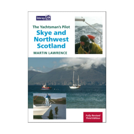 The Yachtman's Pilot to Skye and Northwest Scotland, 3rd Ed. - Life Raft Professionals