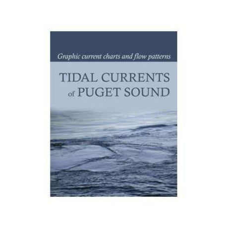 Tidal Currents of Puget Sound - Life Raft Professionals