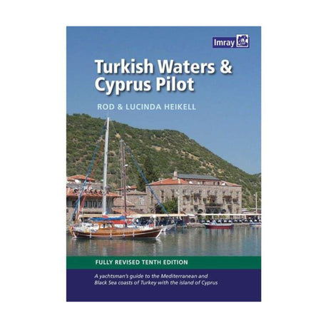 Turkish Waters & Cyprus Pilot, 10th Edition - Life Raft Professionals