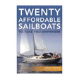 Twenty Affordable Sailboats to Take You Anywhere - Life Raft Professionals