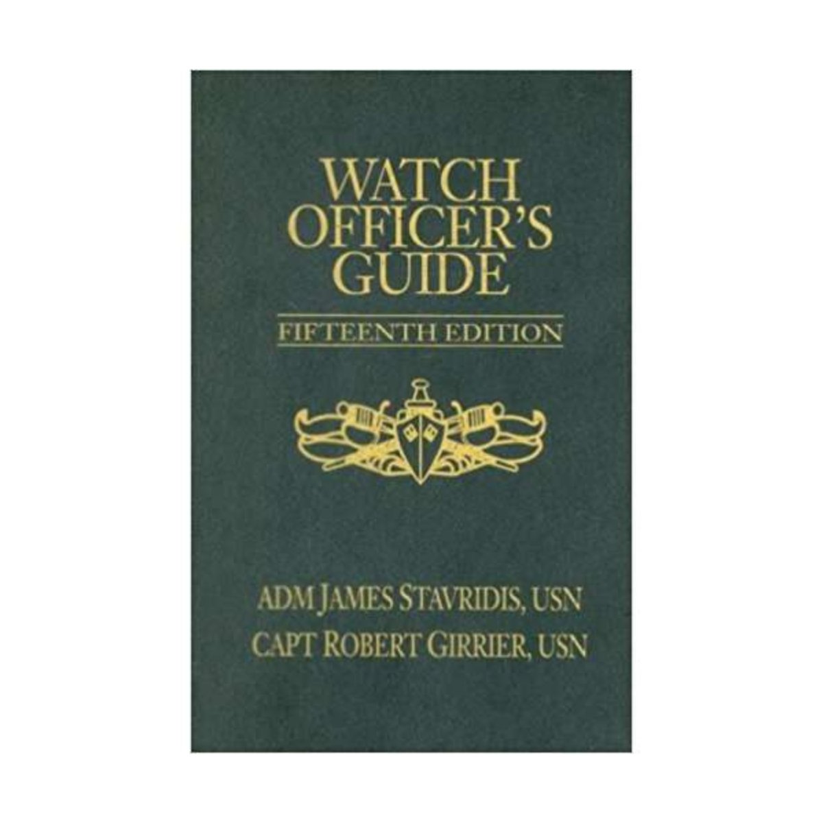 Watch Officer's Guide: A Handbook for All Deck Watch Officers - Life Raft Professionals