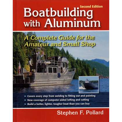 Boatbuilding with Aluminum, 2nd edition - Life Raft Professionals