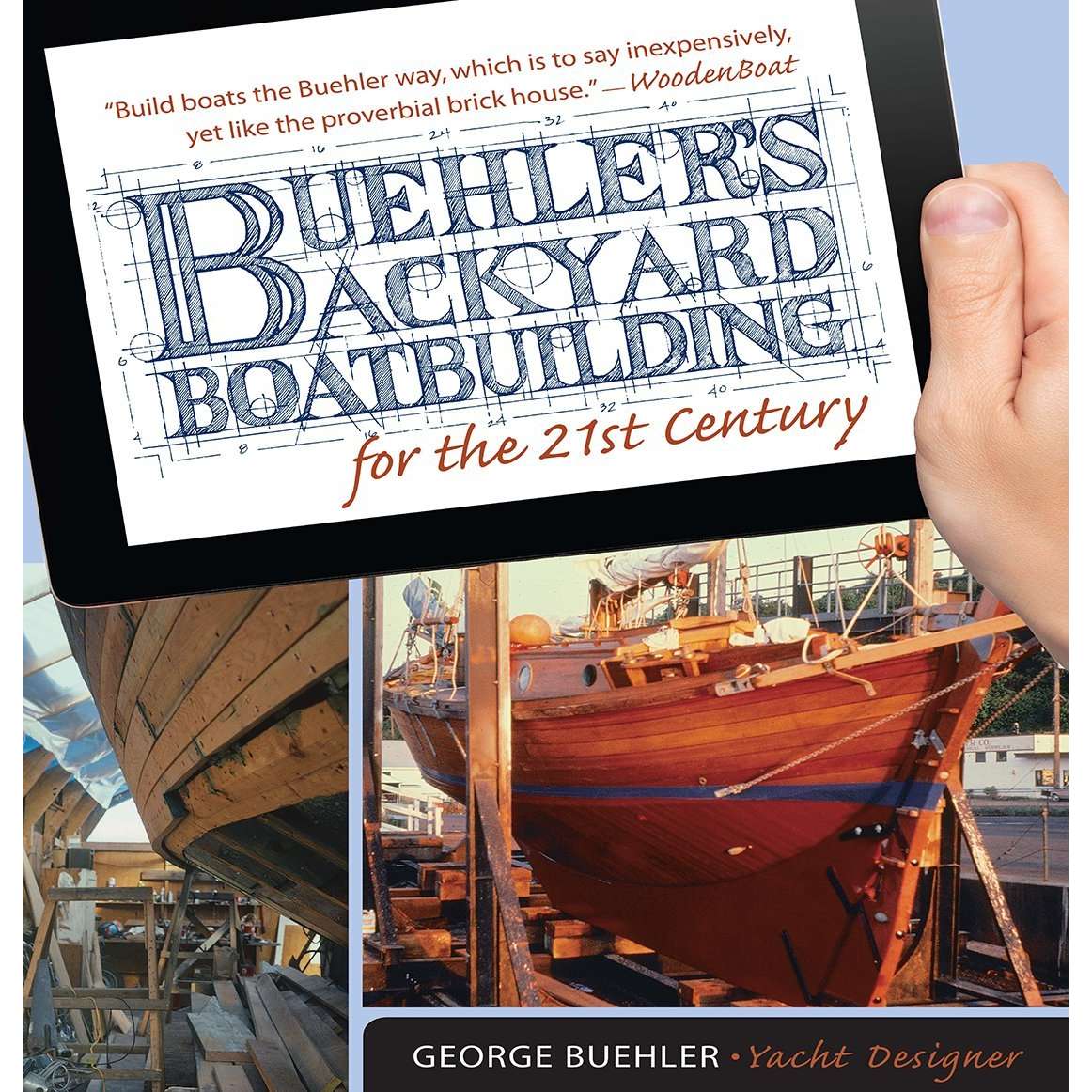 Buehler's Backyard Boatbuilding for the 21st Century - Life Raft Professionals