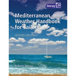 Mediterranean Weather Handbook for Sailors, 2nd Ed. - Life Raft Professionals