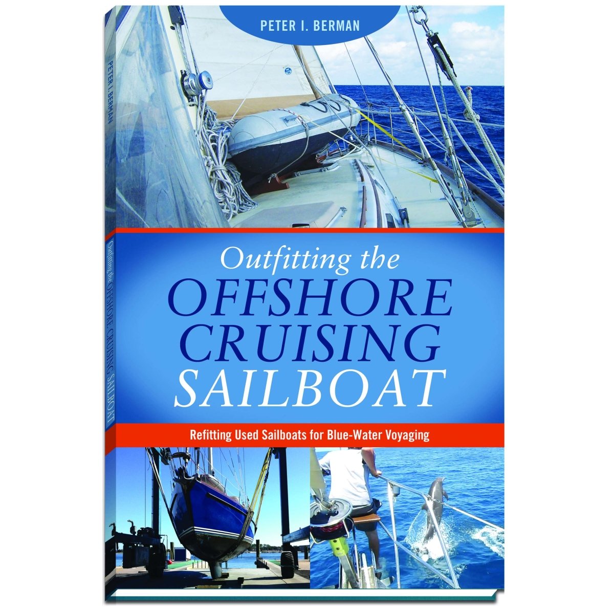 Outfitting the Offshore Cruising Sailboat - Life Raft Professionals