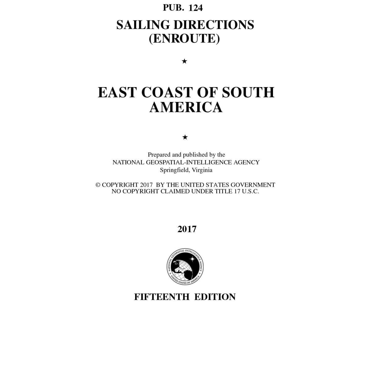 PUB. 124 Sailing Directions Enroute: East Coast of South America (Current Edition) - Life Raft Professionals