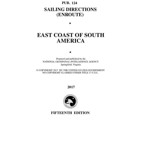 PUB. 124 Sailing Directions Enroute: East Coast of South America (Current Edition) - Life Raft Professionals