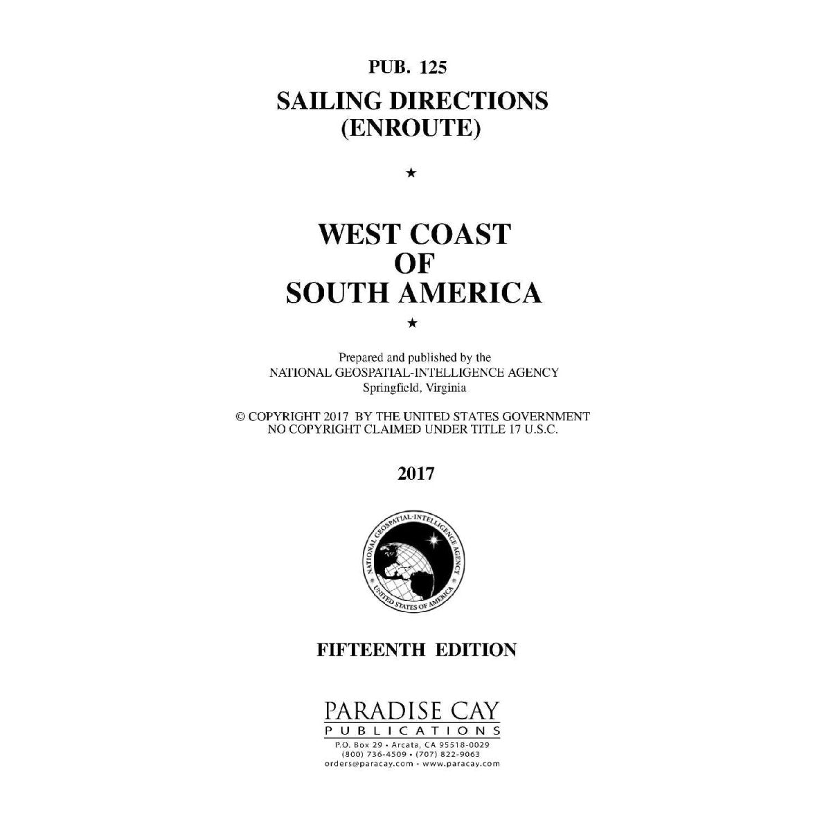 PUB 125: Sailing Directions Enroute West Coast of South America ( Current Edition) - Life Raft Professionals