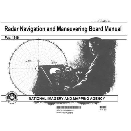 Pub. 1310 Radar Navigation and Maneuvering Board Manual - Life Raft Professionals