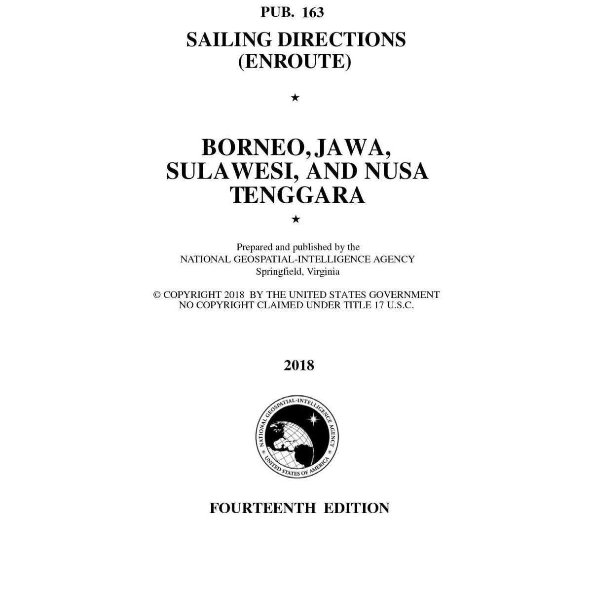 PUB 163 Sailing Directions Enroute: Borner, Jawa, Sulawesi, and Nusa Tenggara (Current Edition) - Life Raft Professionals