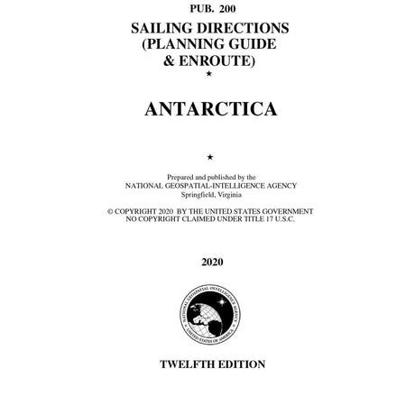 PUB. 200 Sailing Directions Planning Guide: Antarctica (Current Edition) - Life Raft Professionals