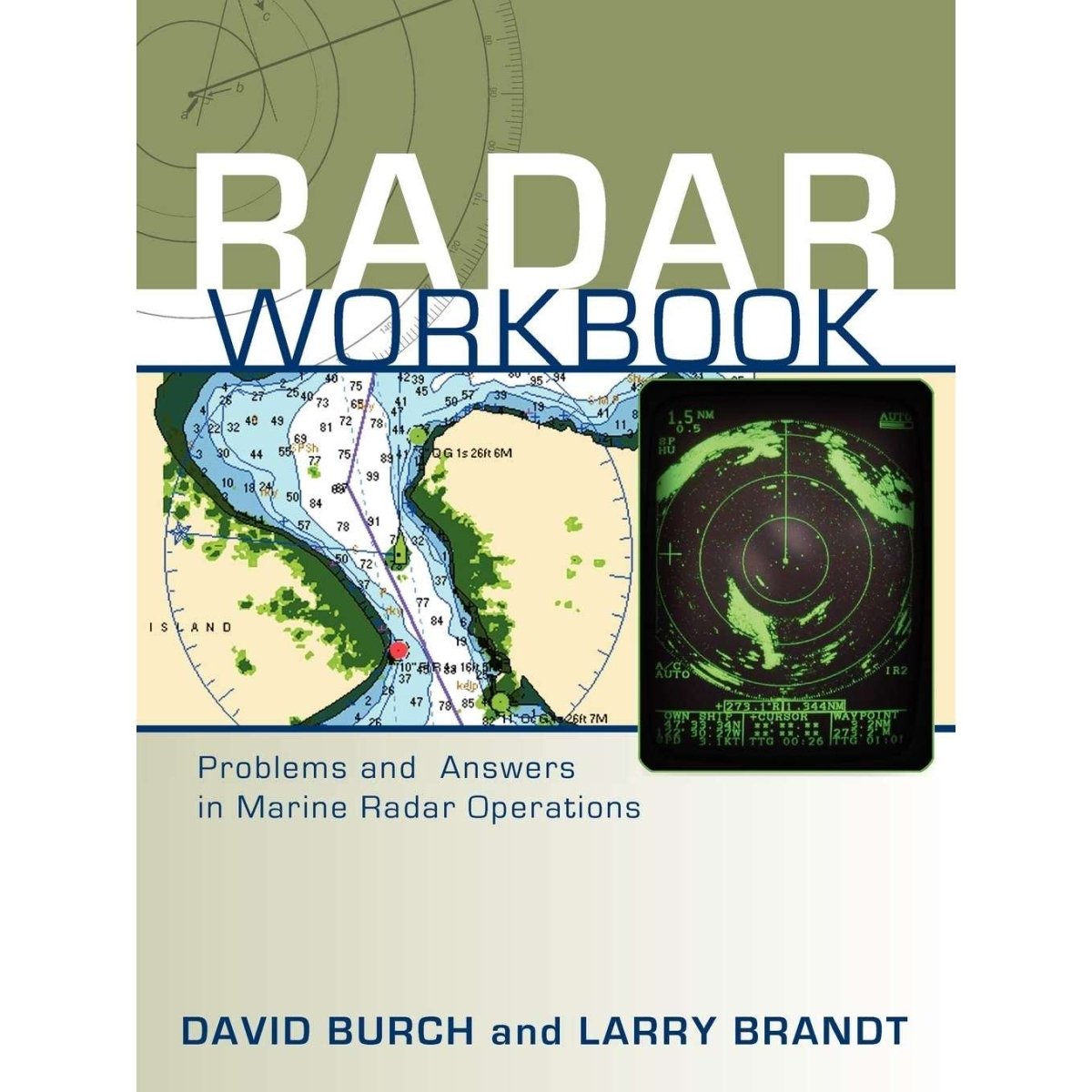 Radar Workbook: Problems and Answers in Marine Radar Operations - Life Raft Professionals