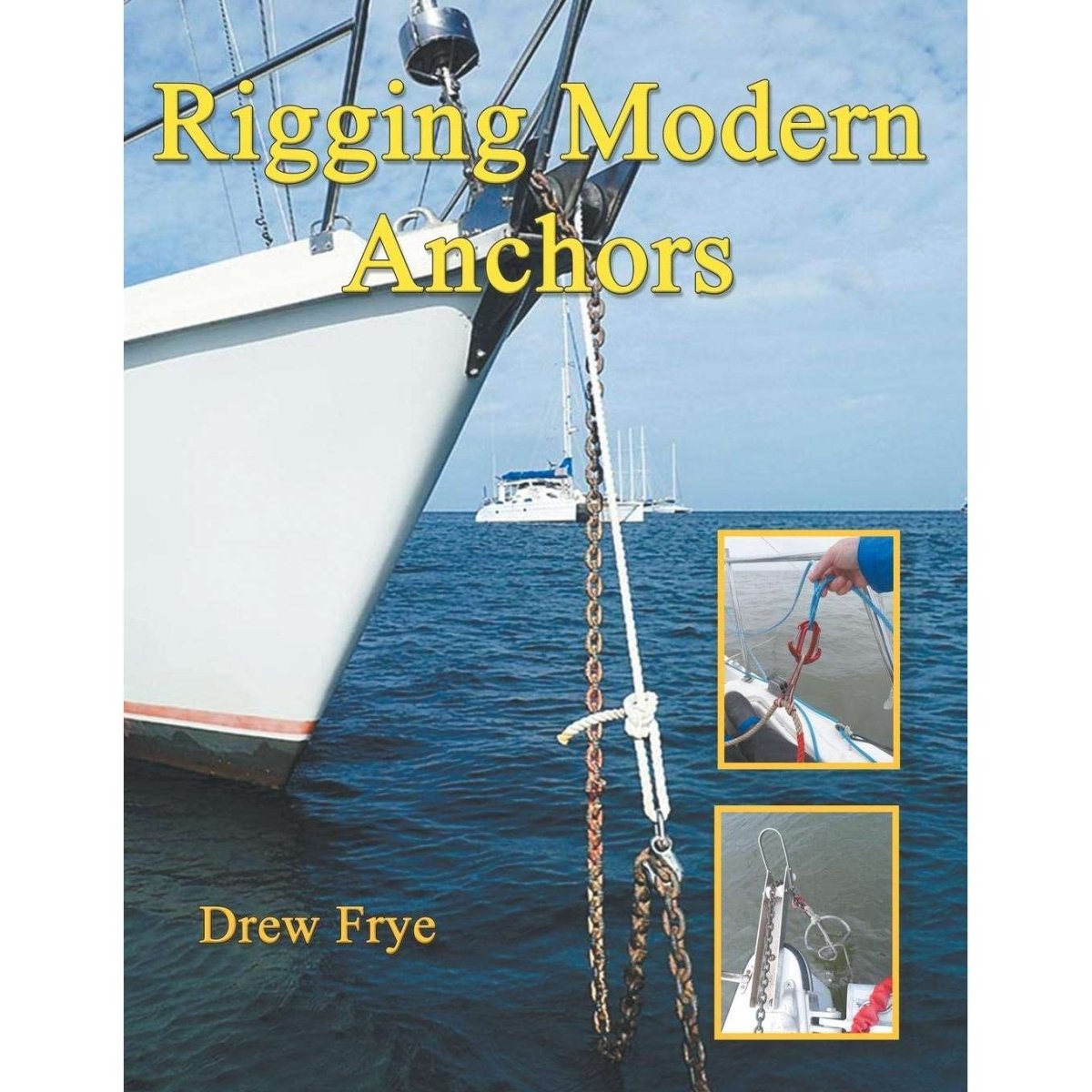 Rigging Modern Anchors - Life Raft Professionals