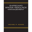 Shipboard Bridge Resource Management - Life Raft Professionals