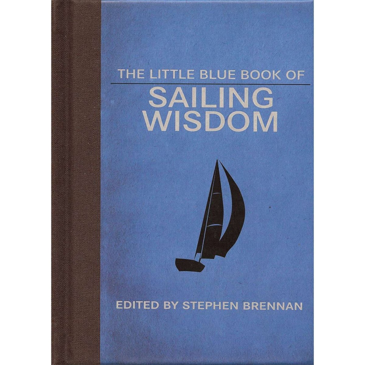 The Little Blue Book of Sailing Wisdom - Life Raft Professionals