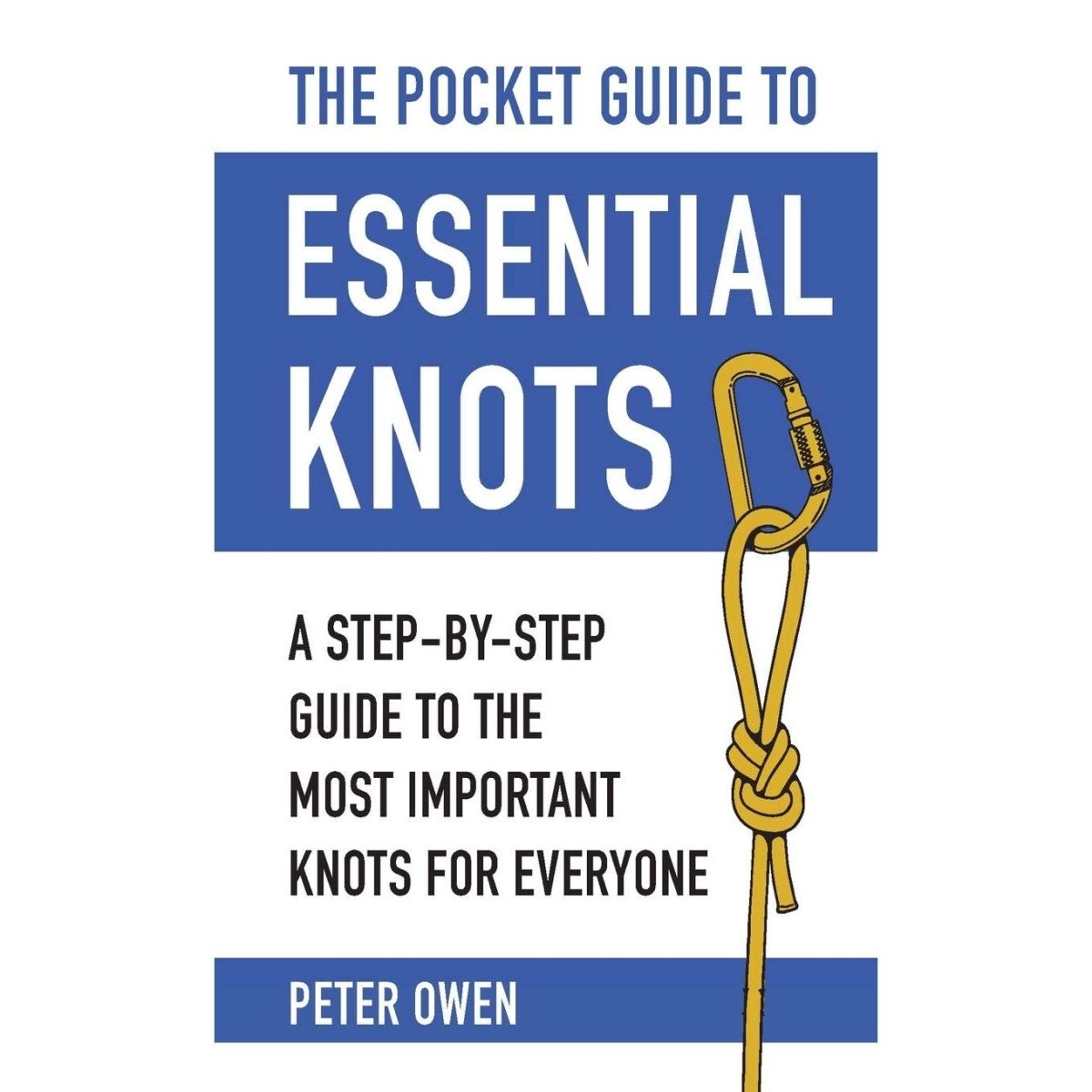 The Pocket Guide to Essential Knots - Life Raft Professionals