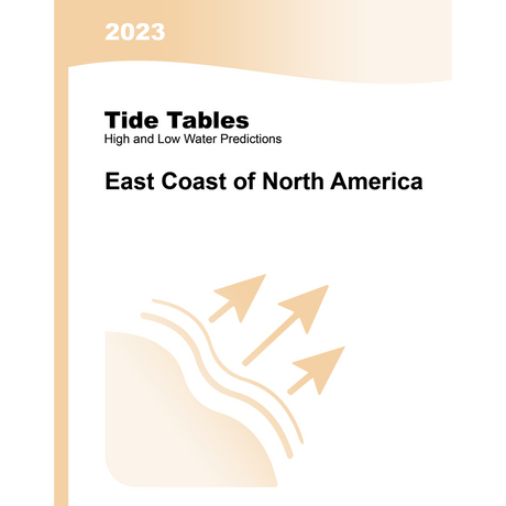 Tide Tables 2023: East Coast of North America - U.S. Waters - Life Raft Professionals