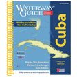 Waterway Guide Cuba, 2nd Edition - Life Raft Professionals